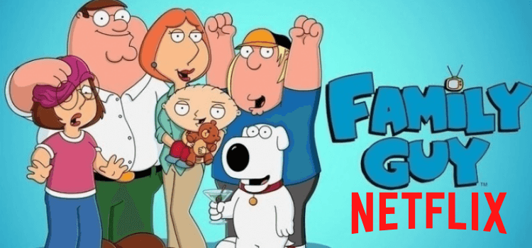 Is Family Guy on Netflix? – Where to watch online